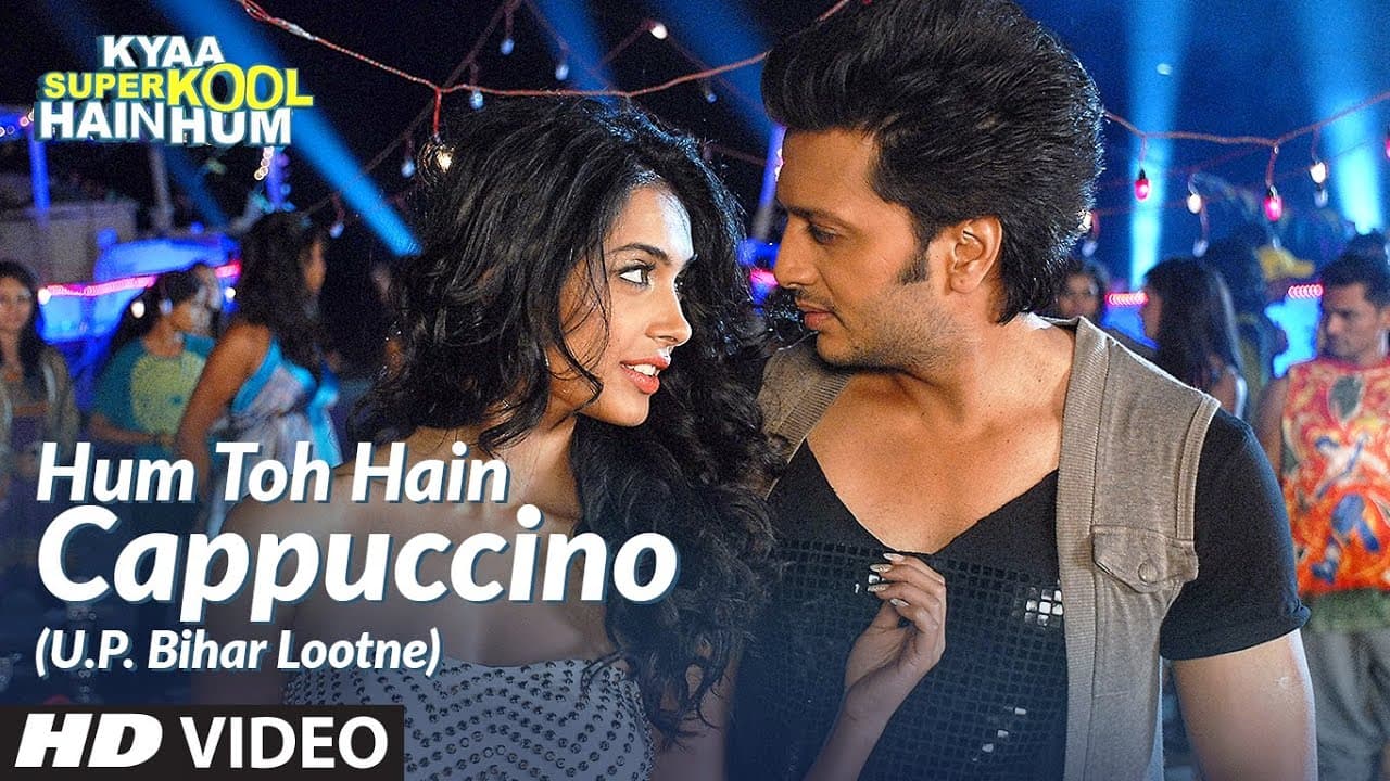Hum Toh Hain Cappuccino (U.P. Bihar Lootne) Video Song | Kyaa Super Kool Hain Hum