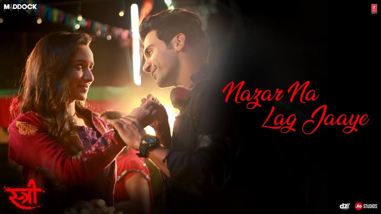 Nazar Na Lag Jaaye Video Song | STREE | Rajkummar Rao, Shraddha Kapoor | Ash King & Sachin-Jigar