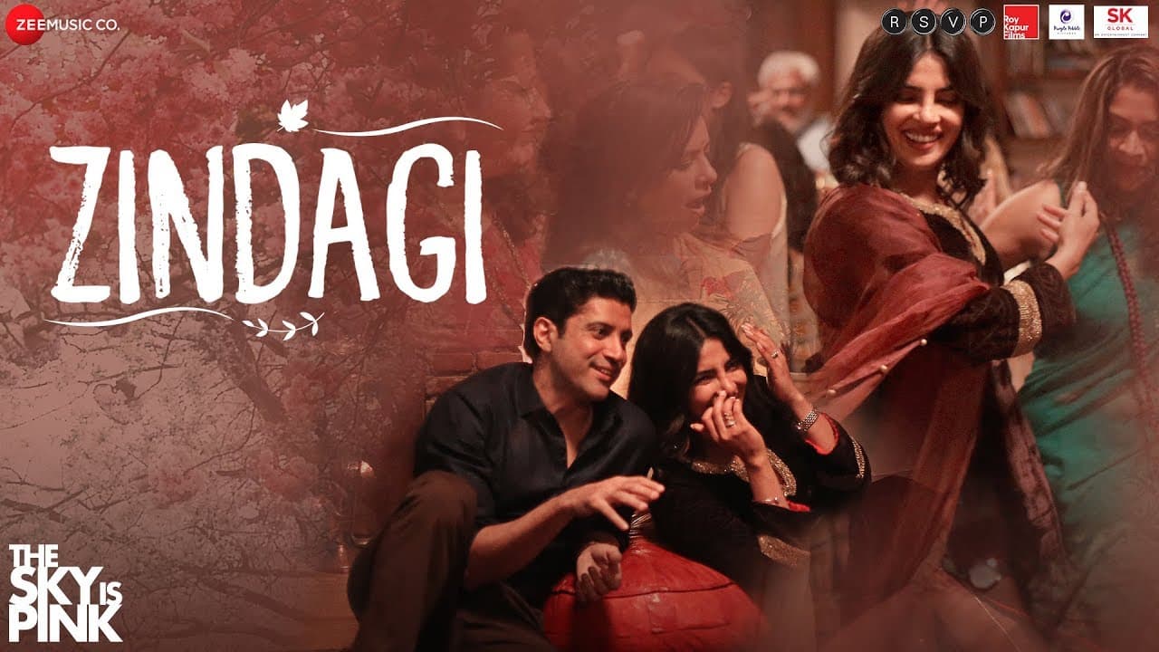 Zindagi - The Sky Is Pink | Priyanka Chopra Jonas, Farhan Akhtar | Arijit Singh | Pritam | Gulzar