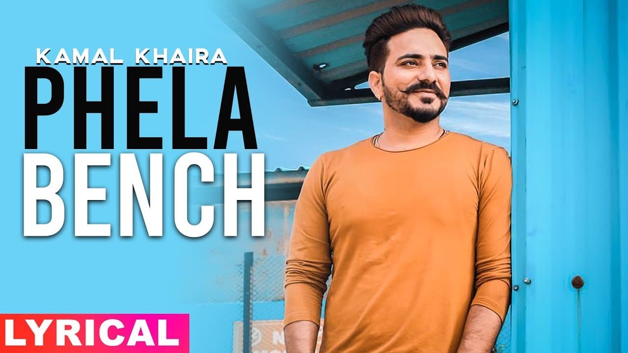 Pehla Bench (Lyrical Video) | Kamal Khaira Ft Bling Singh | Latest Punjabi Song 2019 | Speed Records