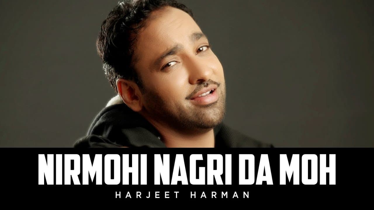 "Nirmohi Nagri Da Moh Harjeet Harman" | Hoor