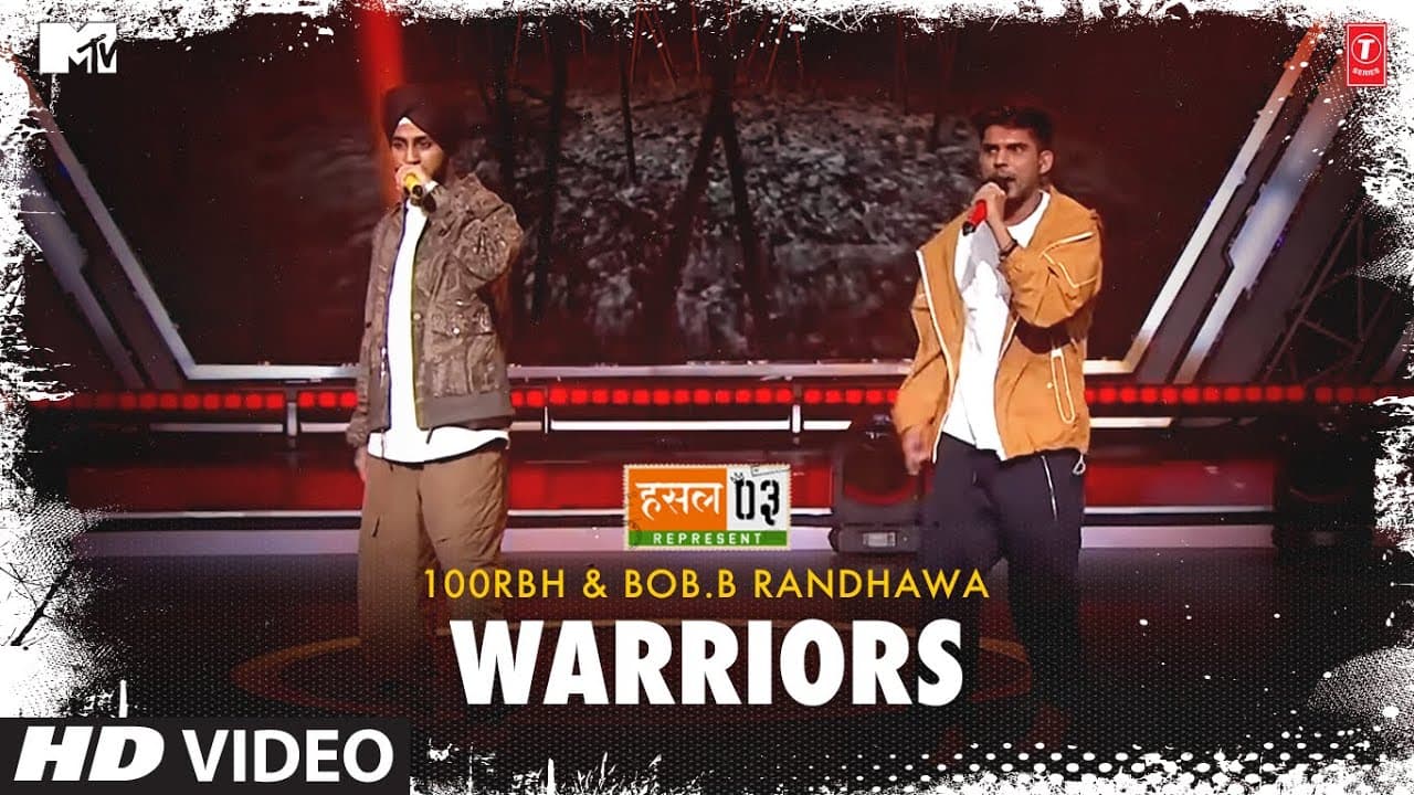 Warriors: 100 RBH & Bob.B Randhawa | Samantha Prabhu | Mtv Hustle Season 3 Represent | Hustle 3.0