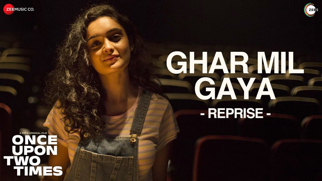 Ghar Mil Gaya (Reprise) - Once Upon Two Times | Anud Singh Dhaka, Kashish Khan | Papon, Rajat Tiwari