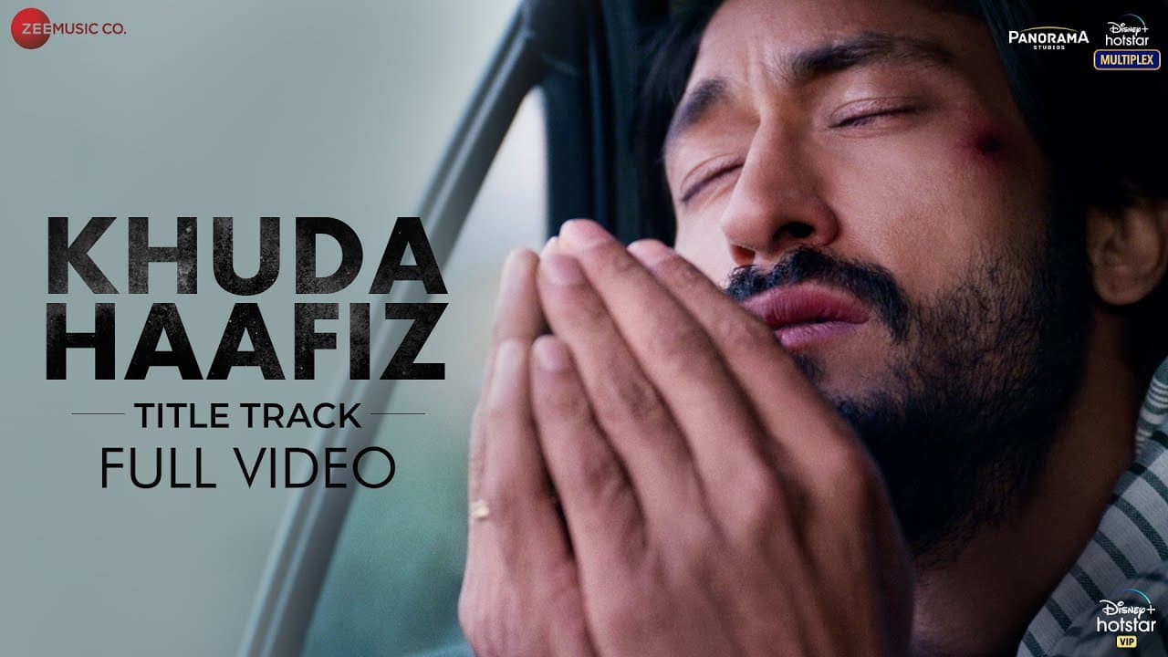 Khuda Haafiz Title Track - Full Video | Vidyut Jammwal| Shivaleeka Oberoi|Mithoon ft. Vishal Dadlani