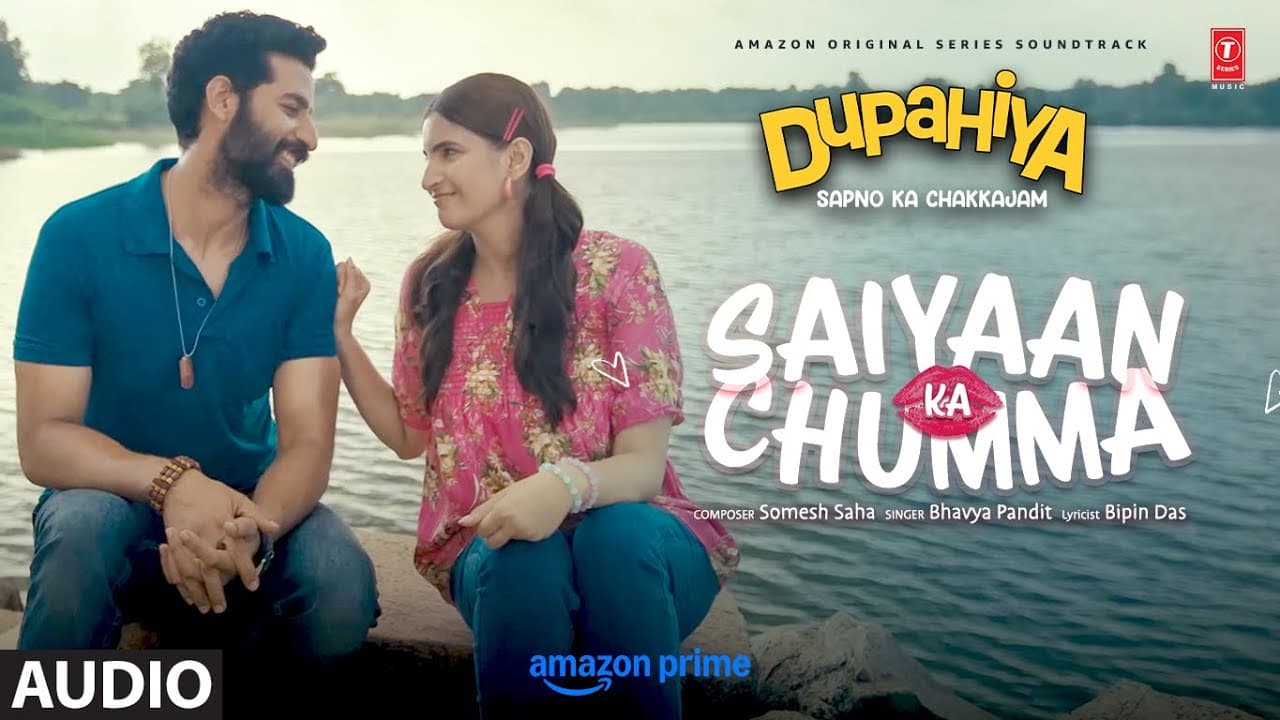 Dupahiya: Saiyaan Ka Chumma (Audio) | Bhavya Pandit | Somesh Saha | Bipin Das | Bhuvan, Shivani