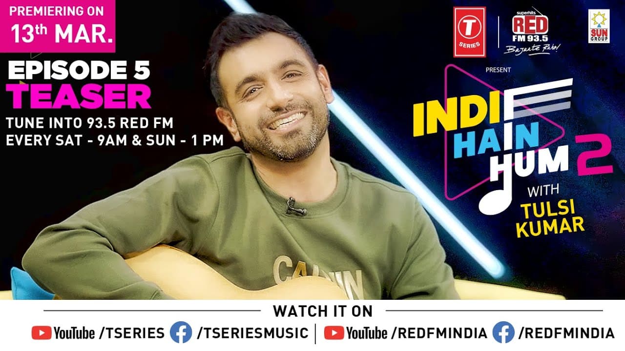 Indie Hain Hum Season 2 with Tulsi Kumar | Rochak Kohli | Ep - 5 Promo | T-Series | Red Fm