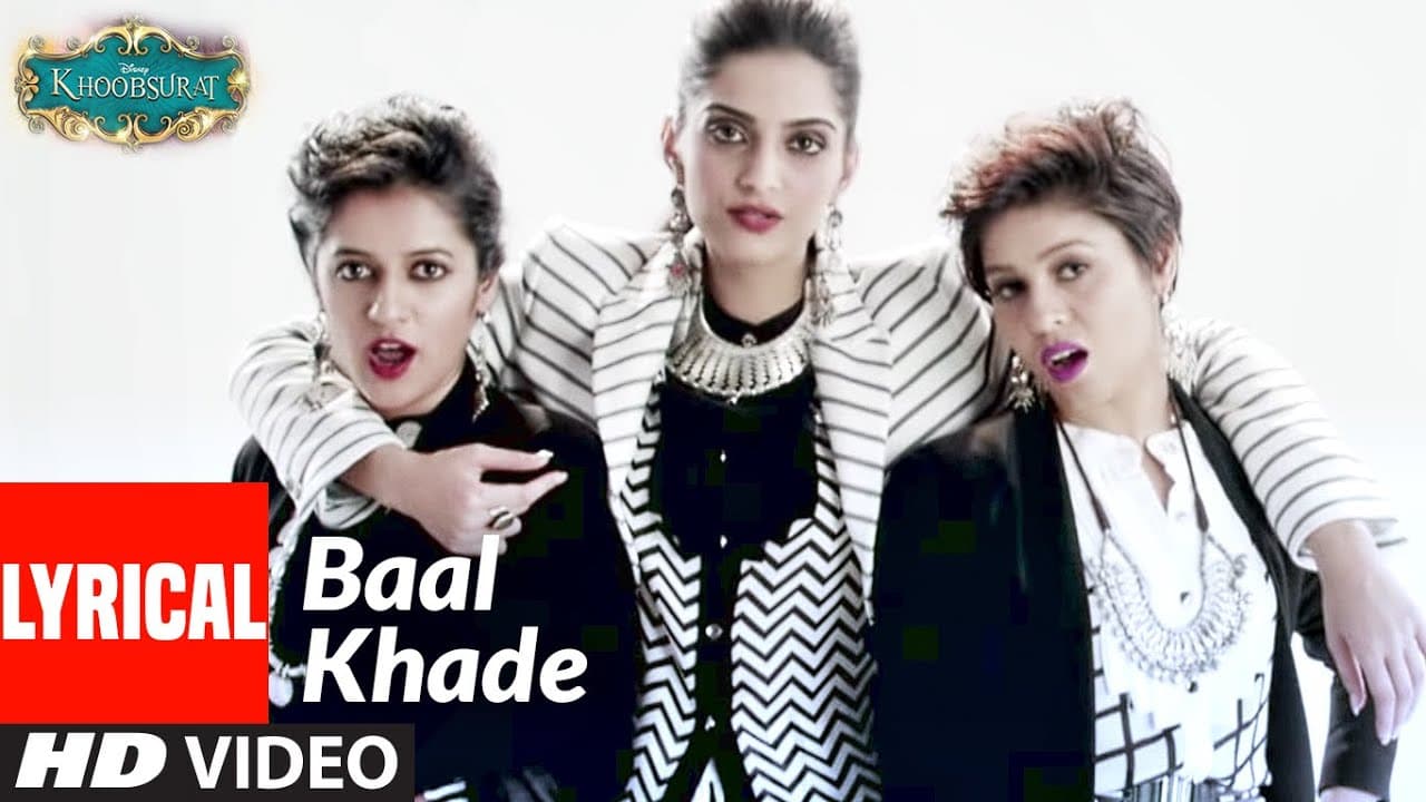 "Baal Khade" Lyrical Video | Khoobsurat | Sonam Kapoor, Fawad Khan, Sunidhi Chauhan