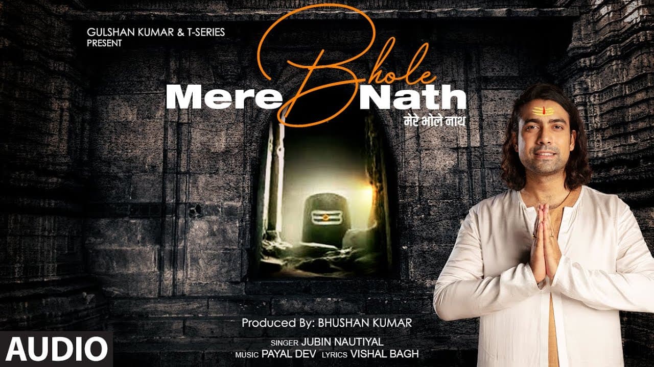 Mere Bhole Nath (Audio) Jubin Nautiyal | Payal Dev, Vishal Bagh | Devotional Song | Bhushan Kumar