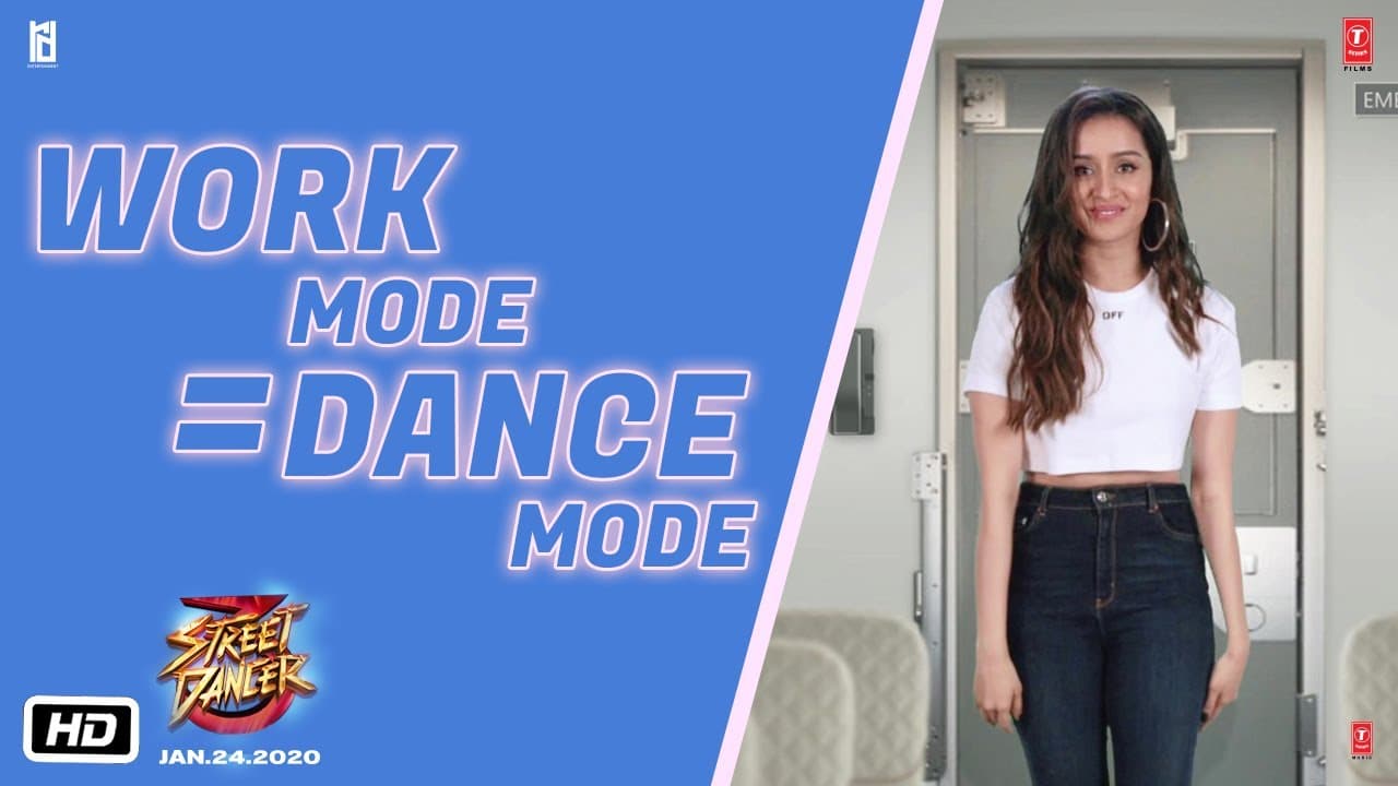 Street Dancer 3D | Work Mode = Dance Mode | Shraddha Kapoor | Remo D'souza | 24th Jan