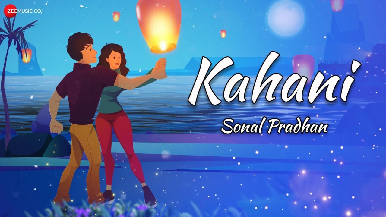 Kahani - Official Music Video | Sonal Pradhan