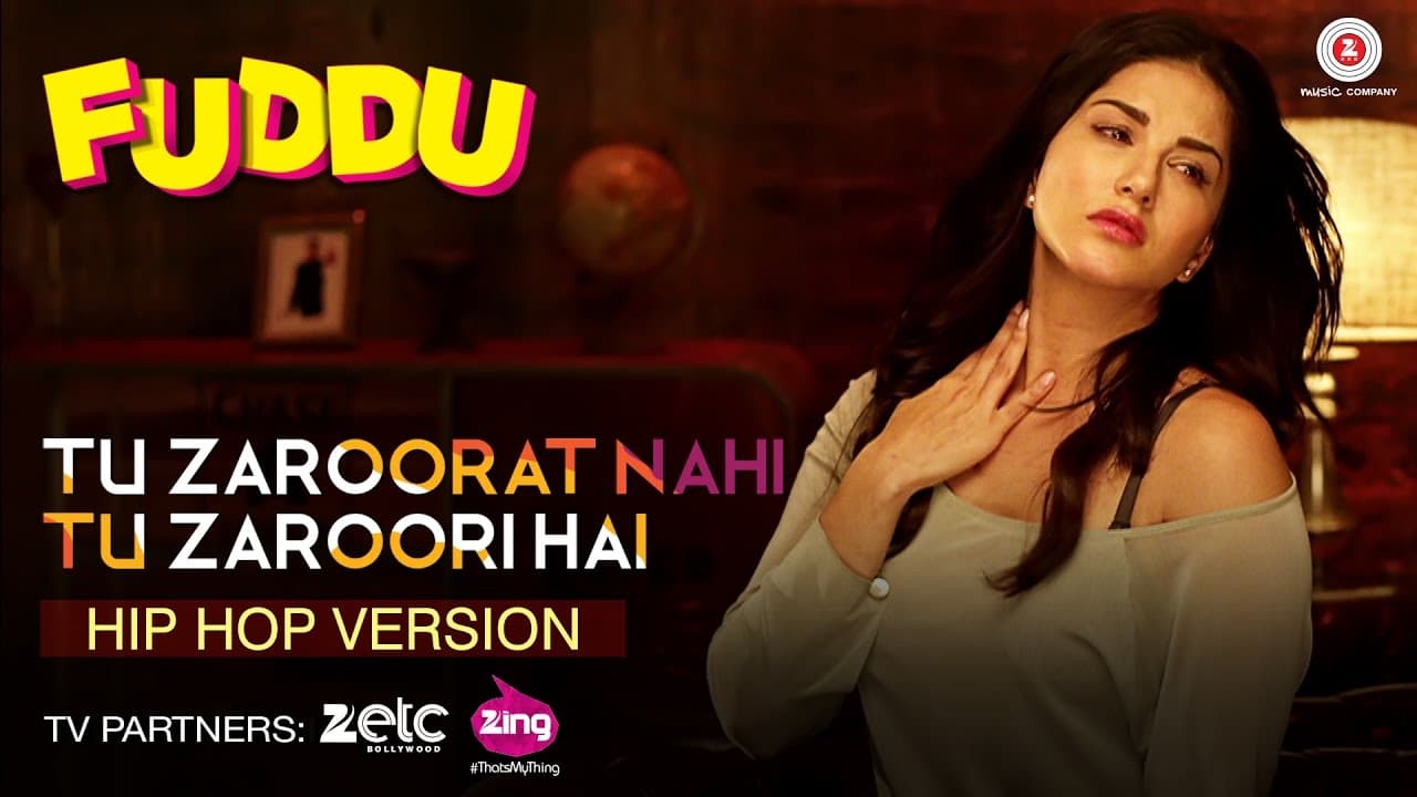 Tu Zaroorat Nahi Tu Zaroori Hai - Hip Hop Version | Fuddu | Sunny Leone & Sharman Joshi