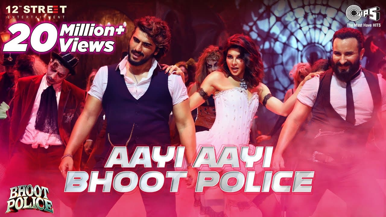 Aayi Aayi Bhoot Police | Saif Ali Khan, Arjun K, Jacqueline | Vishal Dadlani, Sunidhi | Sachin-Jigar