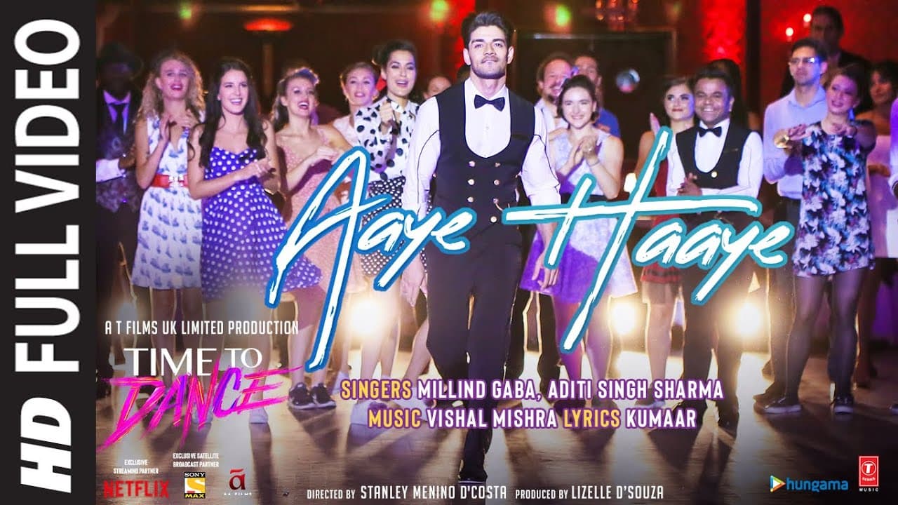 Aaye Haaye Full Song: Vishal Mishra Ft. Millind Gaba & Aditi S Sharma|Time To Dance| Sooraj,Isabelle
