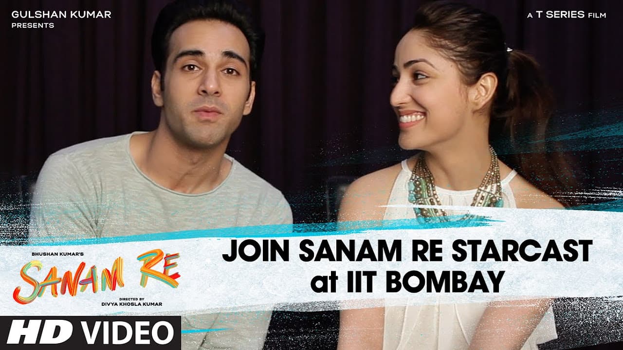 Join 'SANAM RE" at IIT BOMBAY | Yami Gautam, Pulkit Samrat, Divya Khosla Kumar | T-Series