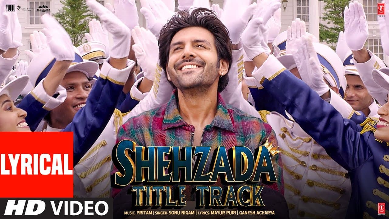 Shehzada Title Track (Lyrical) | Kartik, Kriti | Sonu Nigam, Pritam, Mayur | Rohit D | Bhushan Kumar