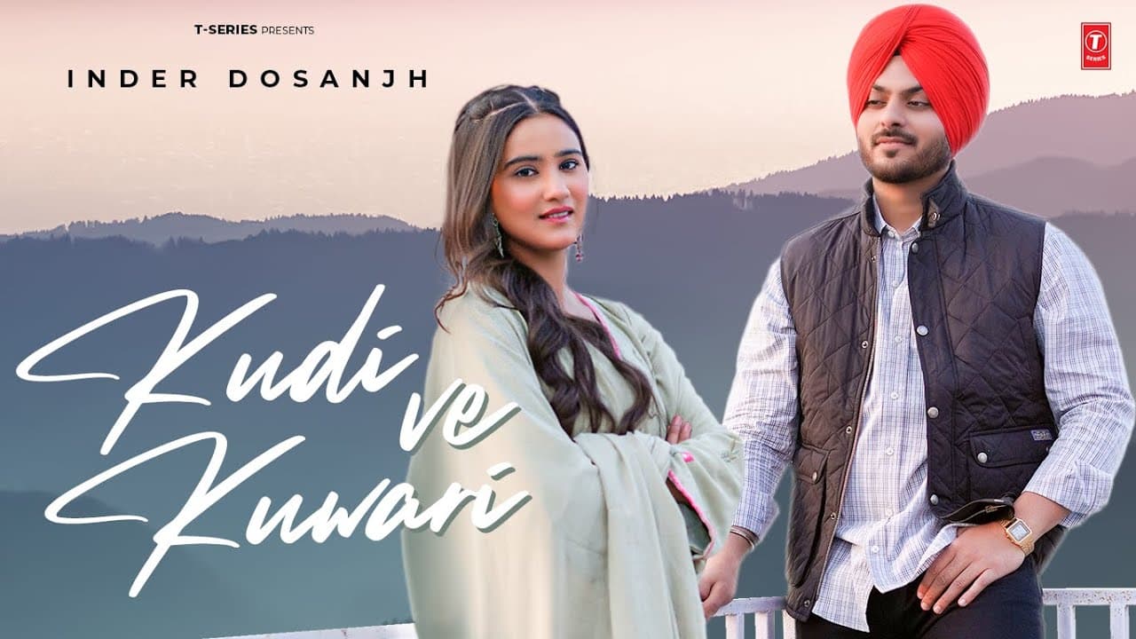 KUDI VE KUWARI (Official Video) | Inder Dosnjh | Latest Punjabi Songs 2024 | Punjabi Romantic Song