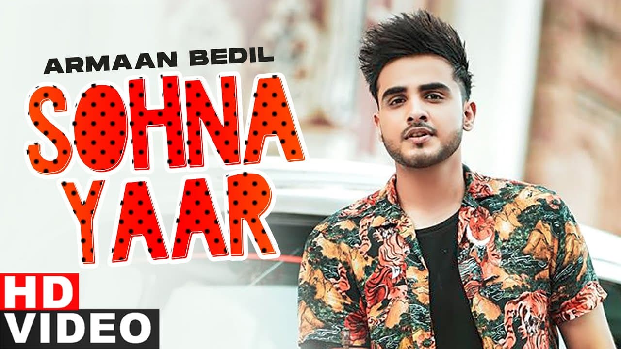 Sohna Yaar (Full Video) | Armaan Bedil | Bachan Bedil |  Latest Punjabi Songs 2021 | Speed Records