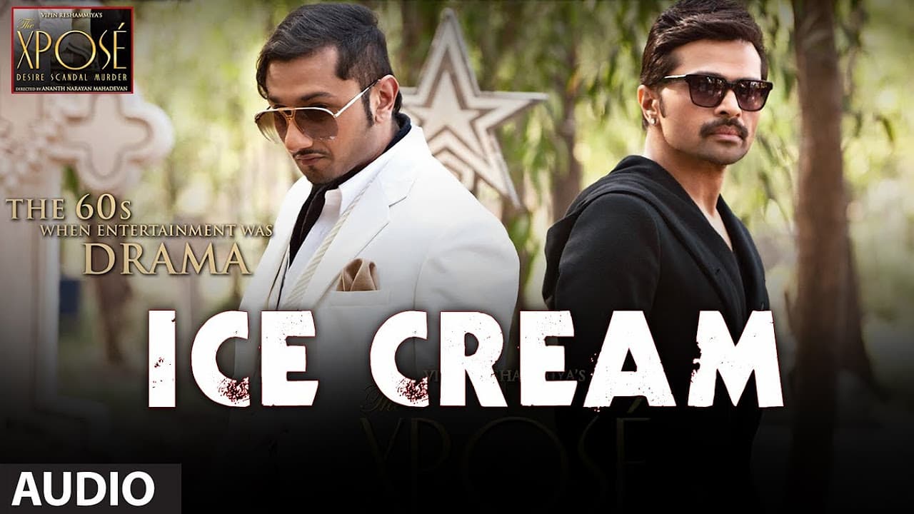 Ice Cream Full Song (Audio) The Xpose | Yo Yo Honey Singh, Himesh Reshammiya