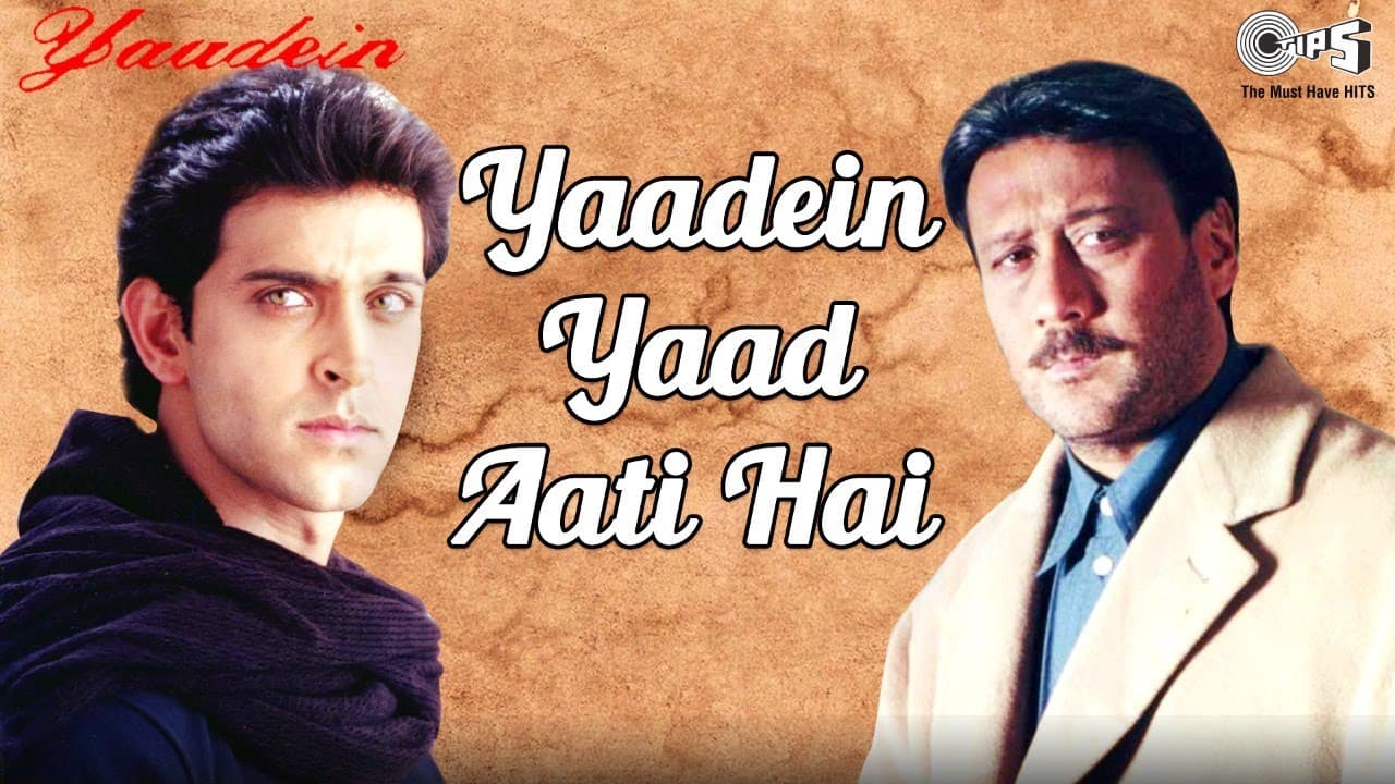 Yaadein Yaad Aati Hai | Yaadein | Hrithik Roshan, Kareena Kapoor & Jackie Shroff | Hariharan