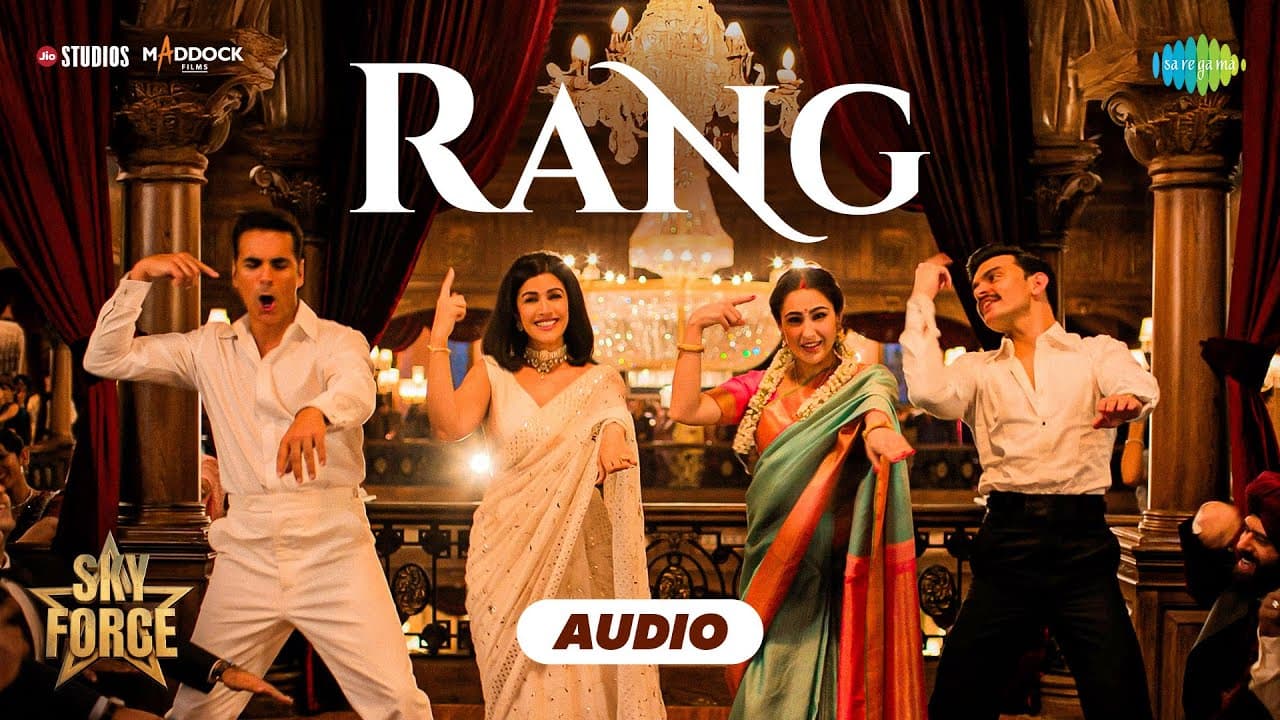 Rang - Audio | Sky Force | Akshay Kumar, Veer P, Sara, Nimrat, Tanishk, Satinder S, Zahrah, Shloke