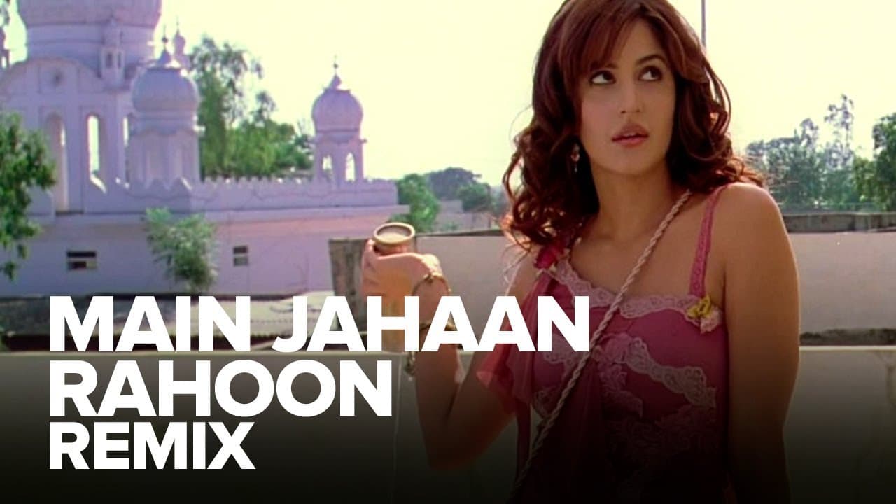 Main Jahaan Rahoon (Remix) | Full Audio Song | Namastey London | Akshay Kumar, Katrina Kaif