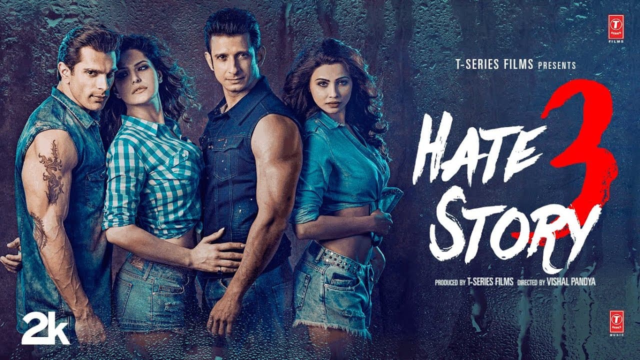 HATE STORY 3 (Full Movie): Sharman Joshi | Zareen Khan | Karan Singh Grover | Daisy Shah | Bhushan K