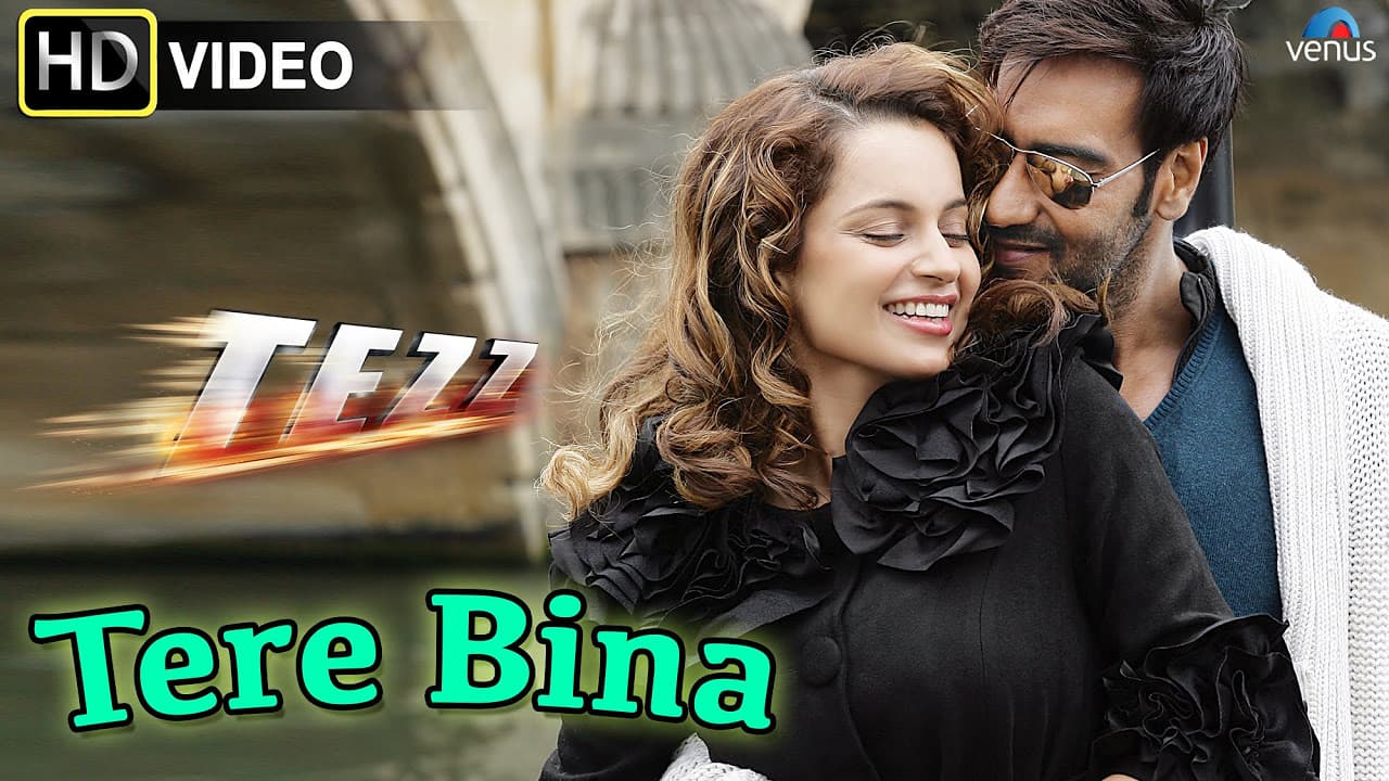 Tere Bina (HD) Full Video Song | Tezz | Ajay Devgn, Kangana Ranaut |