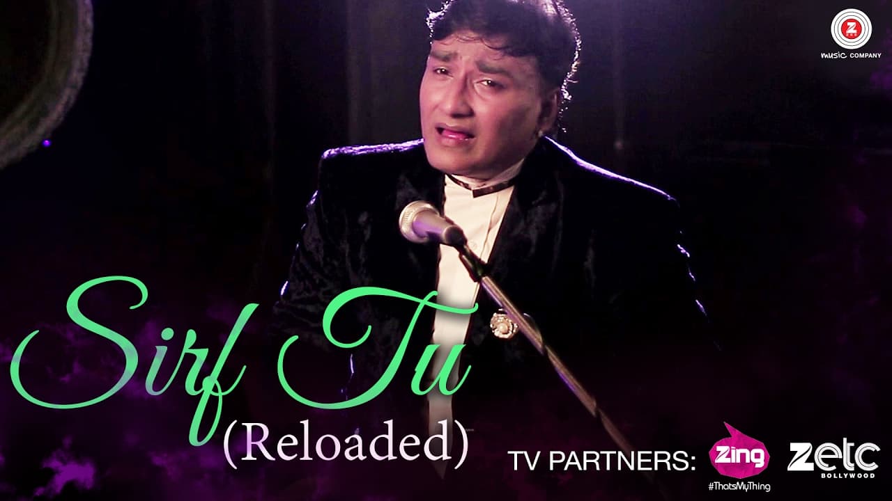 Sirf Tu (Reloaded) - Aanjan Bhattacharya, Rajbir, Divya & Akshay | Aanjan Bhattacharya