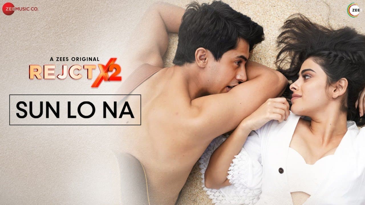 Sun Lo Na - REJCTX 2 | Rajat Sharma | Ashutosh Phatak & Ankur Tewari