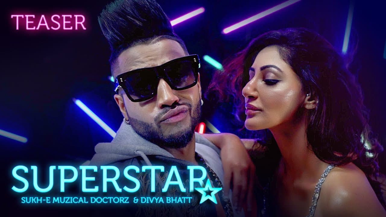 Song Teaser : Superstar Song | Sukh-E Muzical Doctorz | 26 July @11am