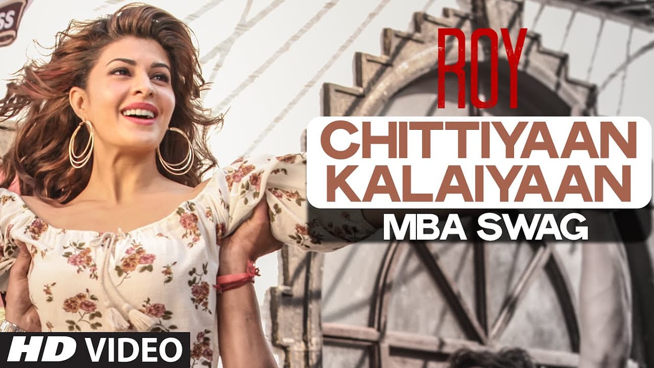 'Chittiyaan Kalaiyaan - MBA SWAG Video Song | Roy | Meet Bros Anjjan, Kanika Kapoor | T-SERIES