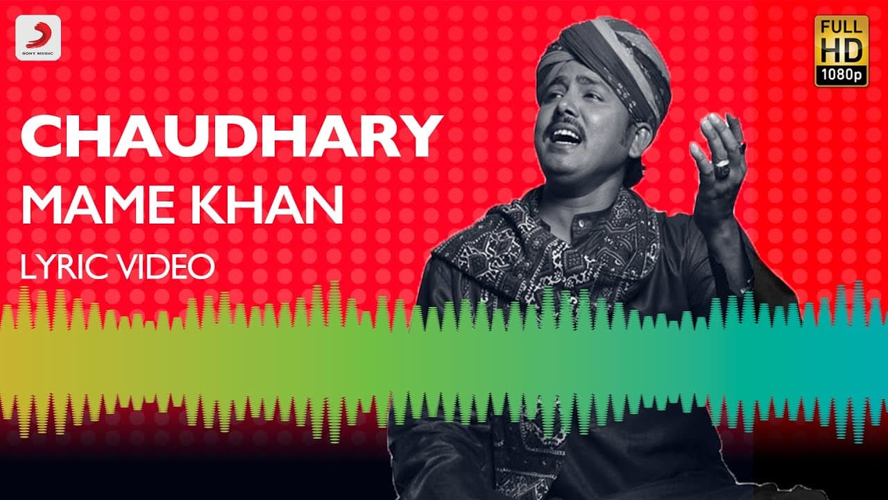 Chaudhary Lyric Video - Mame Khan | Amit Trivedi