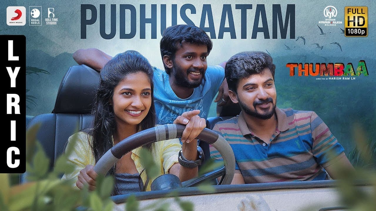 Thumbaa - Pudhusaatam Lyric (Tamil) | Anirudh Ravichander | Harish Ram LH