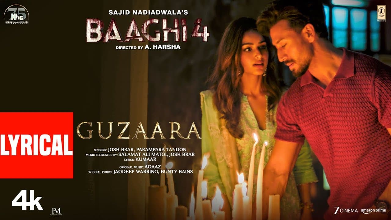 Baaghi 4: Guzaara (Lyrics) Tiger Shroff, Harnaaz | Josh Brar, Parampara, Kumaar | Sajid N, A. Harsha
