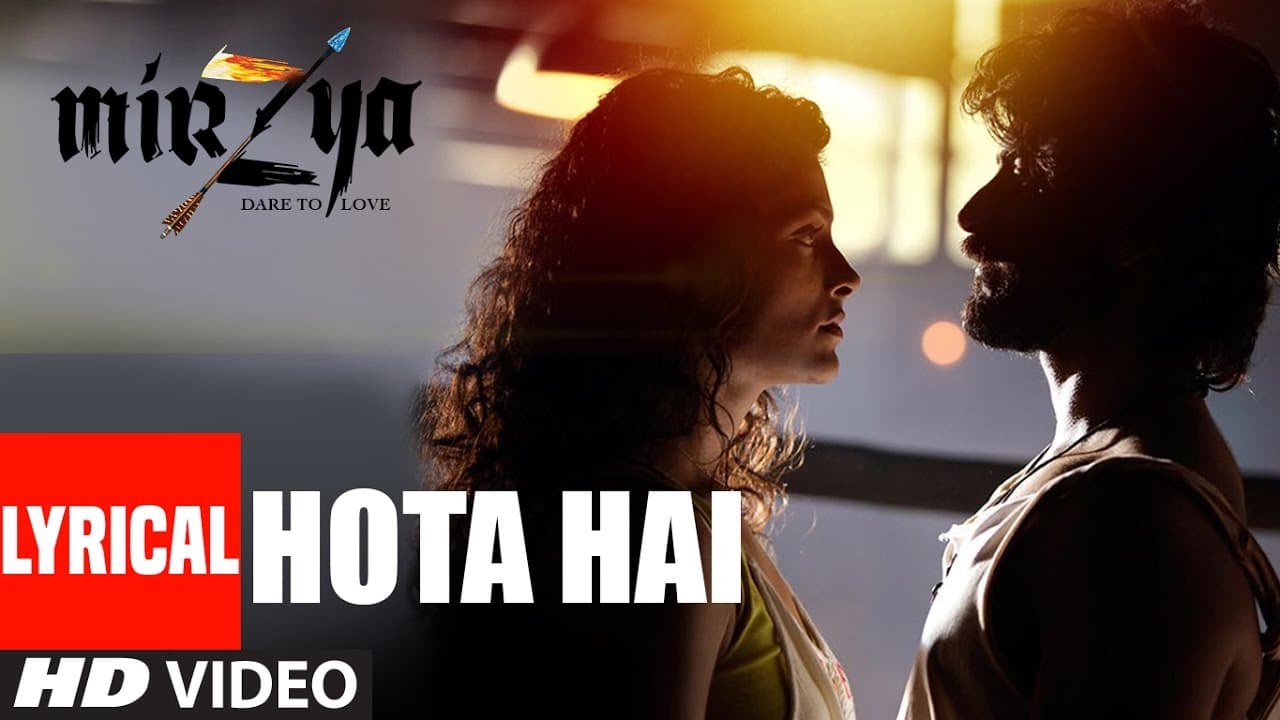 HOTA HAI  Lyrical  | MIRZYA | Shankar Ehsaan Loy | Rakeysh Omprakash Mehra | Gulzar | T-Series