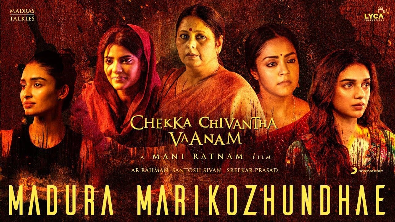 Chekka Chivantha Vaanam - Madura Marikozhundhae Lyric (Tamil) | A.R. Rahman | Mani Ratnam