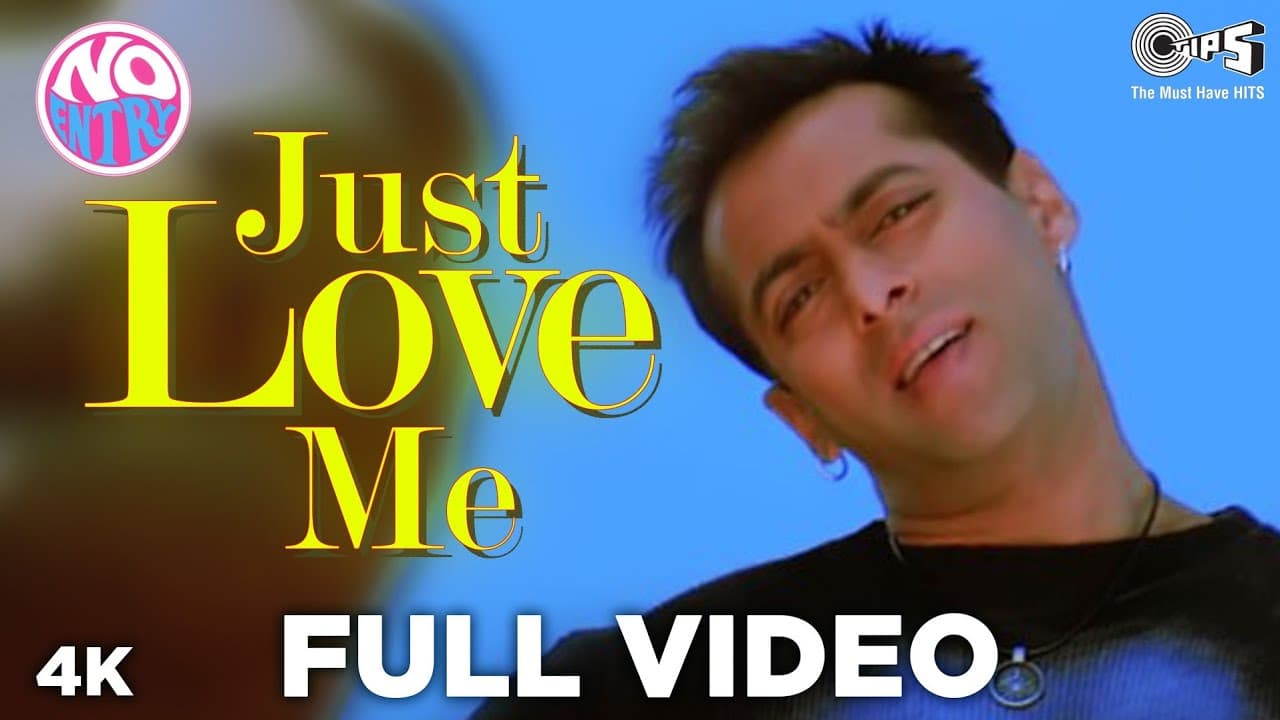 Just Love Me Full Song Video - No Entry | Salman Khan | Sonu Nigam, Anu Malik