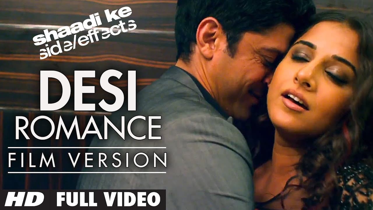 "Desi Romance" Full Video (Film Version) | Shaadi Ke Side Effects | Farhan Akhtar, Vidya Balan