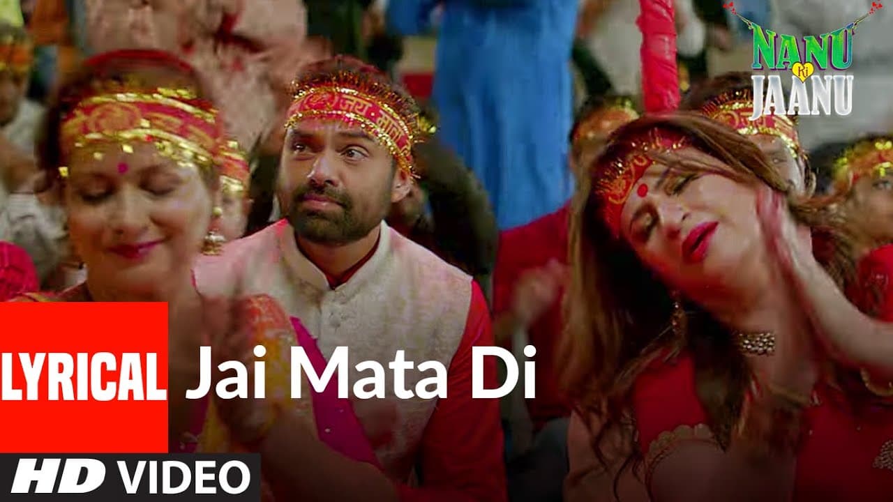 JAI MATA DI Lyrical | Nanu Ki Jaanu | Abhay Deol | Patralekhaa |Alamgir Khan, Javed Ali