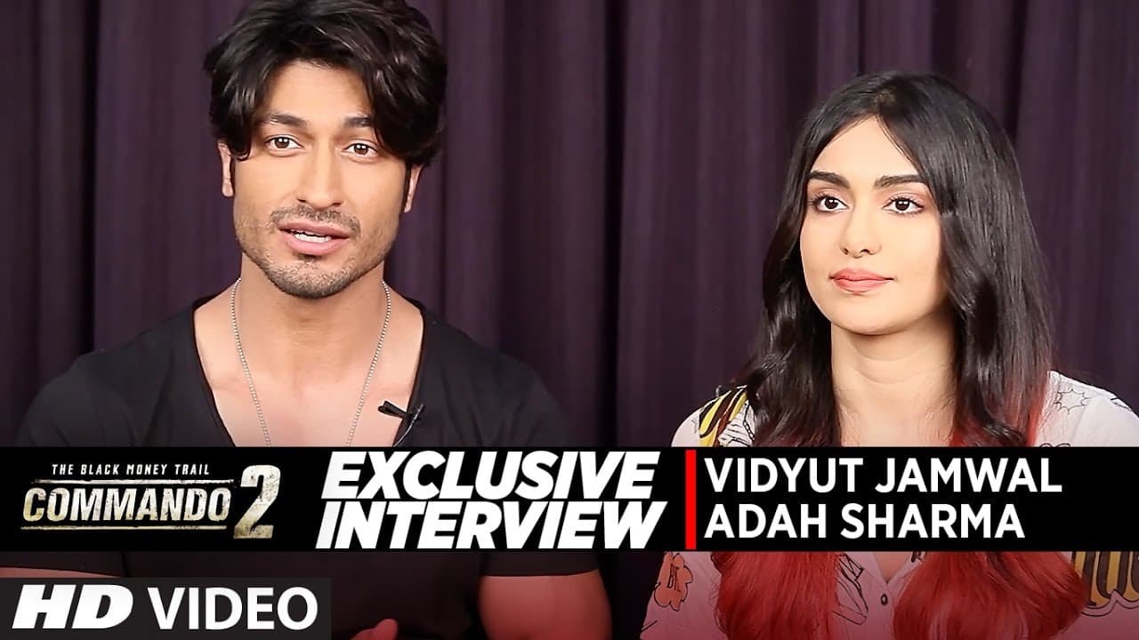Exclusive Interview || Vidyut Jammwal & Adah Sharma ||  Commando 2