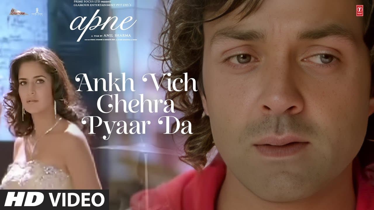 Apne: Ankh Vich Chehra Pyaar Da Full Song | Dharmendra, Sunny Deol, Bobby Deol, Katrina Kaif