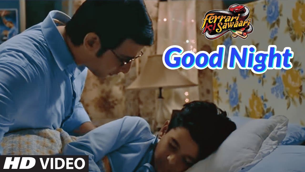 Good Night Video | Ferrari Ki Sawaari | Sharman Joshi, Boman Irani | Priyani Vani Pandit | Pritam