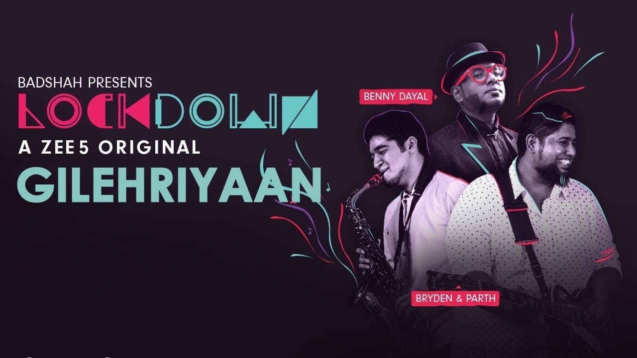 Gilehriyaan | Lockdown | Benny Dayal & Bryden-Parth