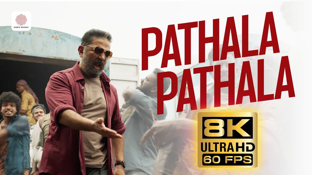 Pathala Pathala 8K 60FPS Video Song | VIKRAM | Kamal Haasan | Anirudh Ravichander | Lokesh Kanagaraj