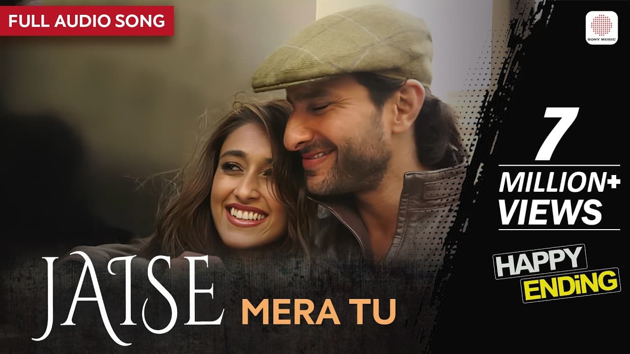 Jaise Mera Tu - Full Audio Song | Sachin-Jigar | Arijit Singh, Priya Saraiya | Happy Ending