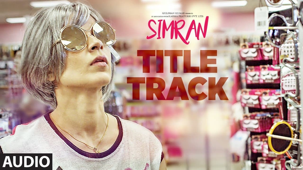 Simran Title Song (Full Audio) | Simran |  Kangana Ranaut | Sachin-Jigar