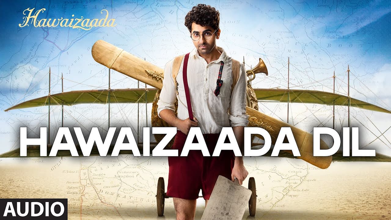 'Hawaizaada Dil' Full Audio Song | Ayushmann Khurrana | Hawaizaada | Rochak Kohli