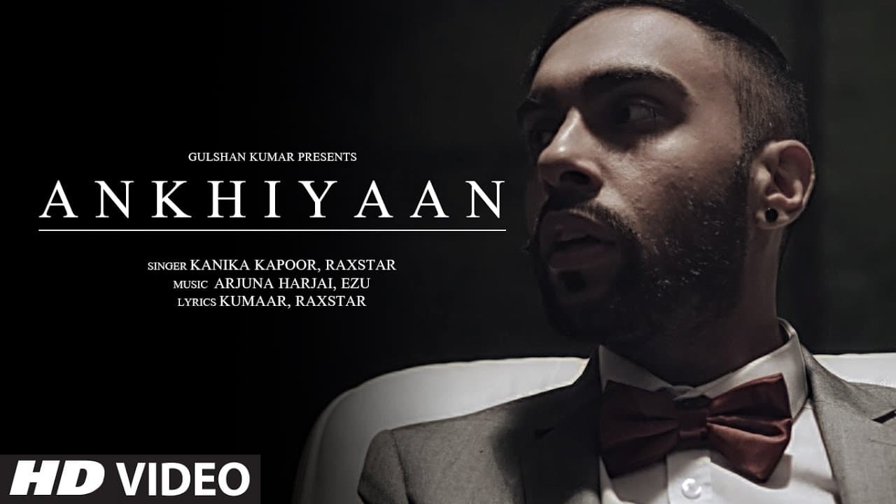 ANKHIYAAN Video Song | Raxstar & Kanika Kapoor | Latest Song 2016 | T-Series