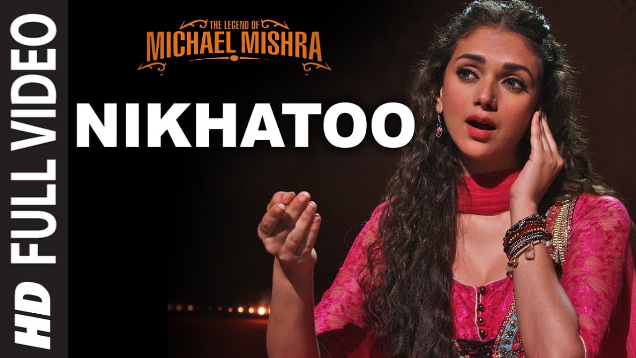 NIKHATOO Full  Video Song | The Legend of Michael Mishra | Arshad Warsi, Aditi Rao Hydari | T-Series