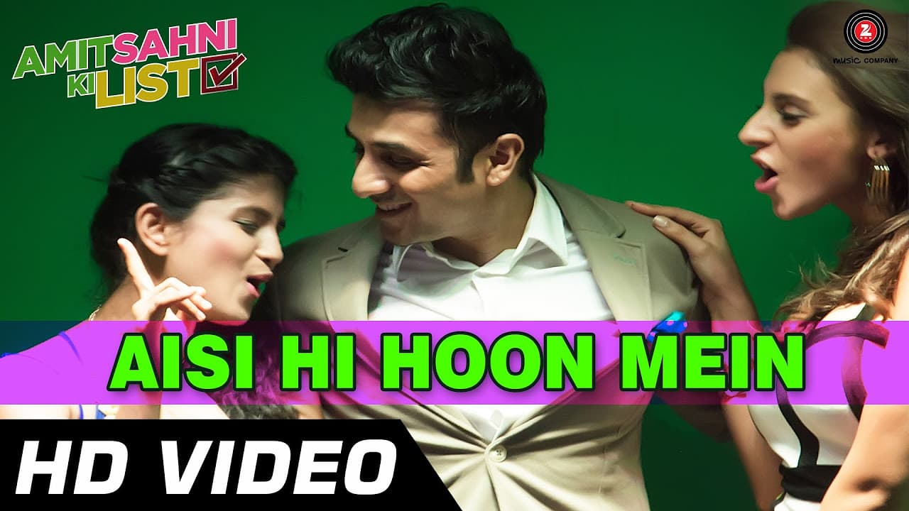 Aisi Hi Hoon Mein Official Video HD | Amit Sahni Ki List | Vir Das, Vega Tamotia